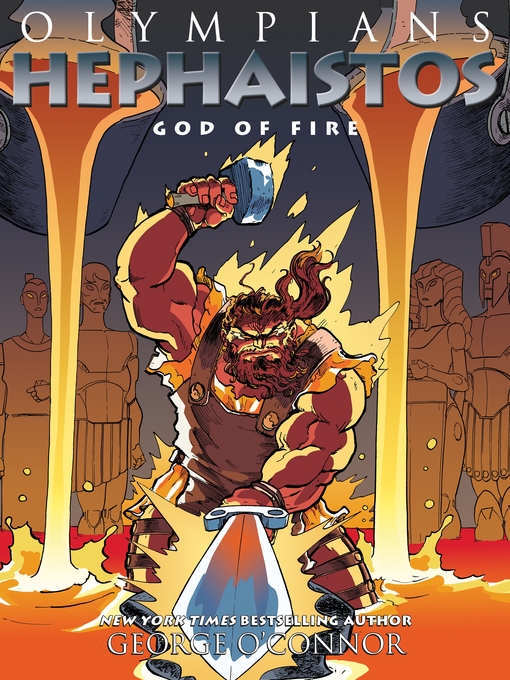 Title details for Hephaistos: God of Fire by George O'Connor - Available